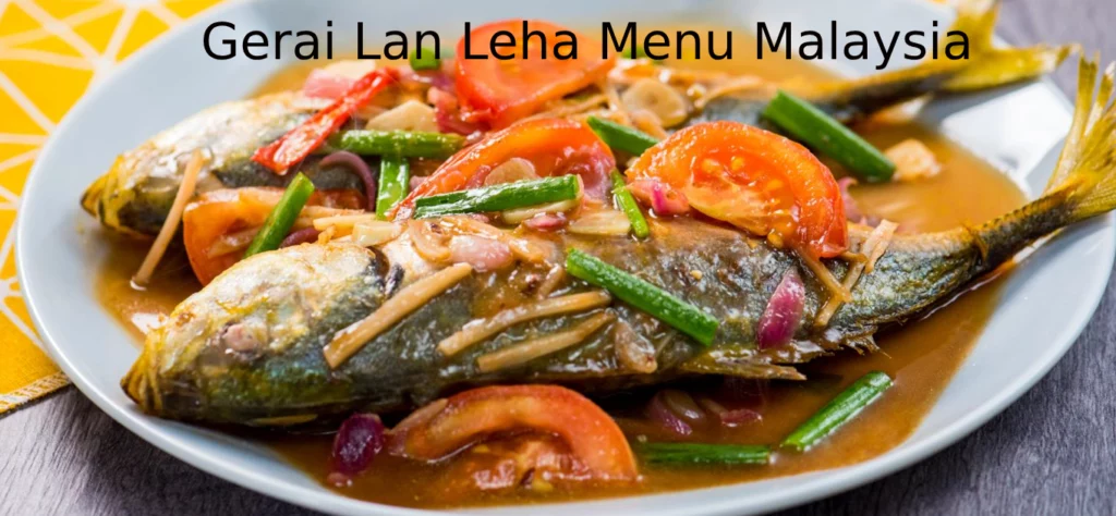 Gerai Lan Leha Menu Malaysia & Prices